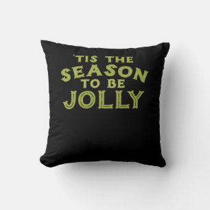 Tis The Season Funny Merry Christmas Cushion