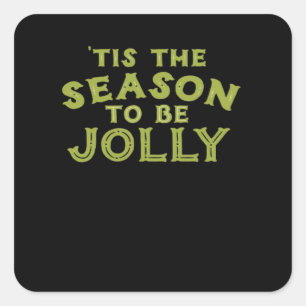 Tis The Season Funny Merry Christmas Square Sticker