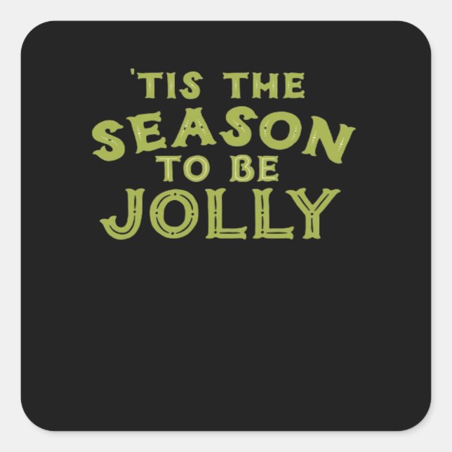 Tis The Season Funny Merry Christmas Square Sticker (Front)