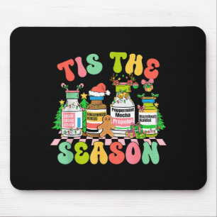 Tis The Season Funny Nurse Christmas Bottles  Mouse Mat