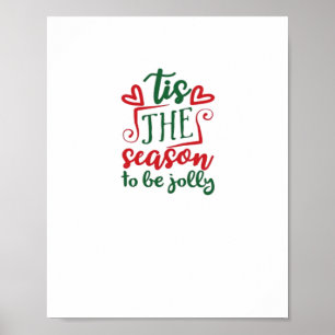 Tis The Season Funny Trendy Poster
