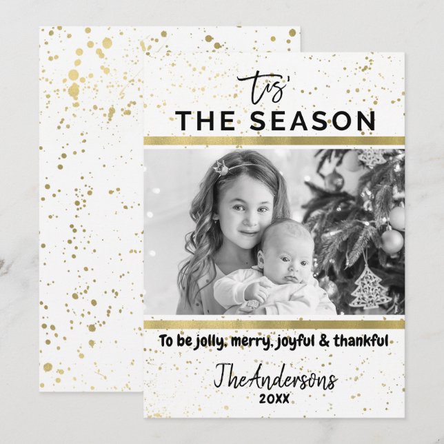 TIS THE SEASON Gold Splatter Modern Holiday Photo Invitation (Front/Back)