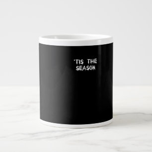 Tis The Season Halloween Large Coffee Mug