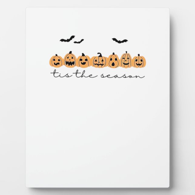 Tis The Season Halloween Spooky Season Halloween D Plaque (Front)