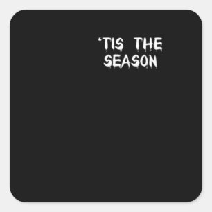 Tis The Season Halloween  Square Sticker