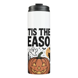 Tis the Season Halloween Thermal Tumbler