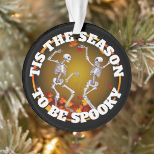 Tis the Season Happy Skeletons Ornament