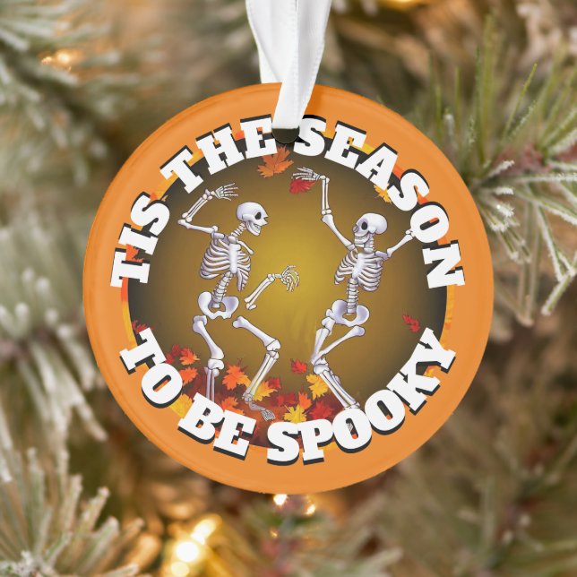 Tis the Season Happy Skeletons Ornament (Tree)