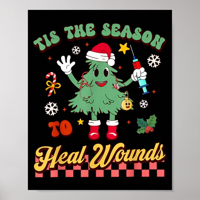 Tis The Season Heal Wound Care Nurse Christmas Ost Poster (Front)