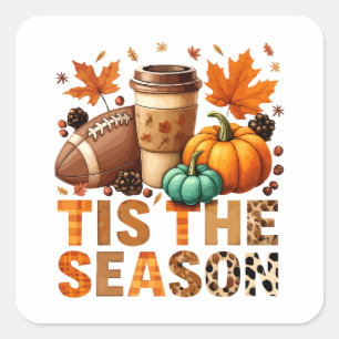 Tis the season Herbstzeit mit Football und Kaffee Square Sticker