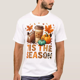 Tis the season Herbstzeit mit Football und Kaffee T-Shirt