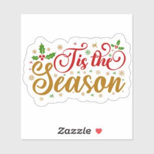 "'Tis the Season" Holiday