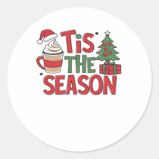 Tis The Season Holiday Cheer Christmas  Classic Round Sticker (Front)