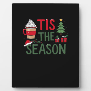 Tis The Season Holiday Cheer Plaque