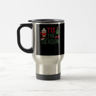 Tis The Season Holiday Cheer Travel Mug