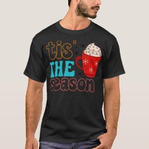 Tis the season hot chocolate retro T-Shirt
