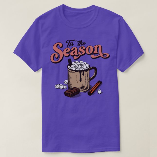 Tis the season hot chocolate T-Shirt (Design Front)