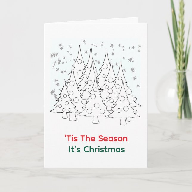 'Tis The Season It's Christmas Trees  Card (Front)
