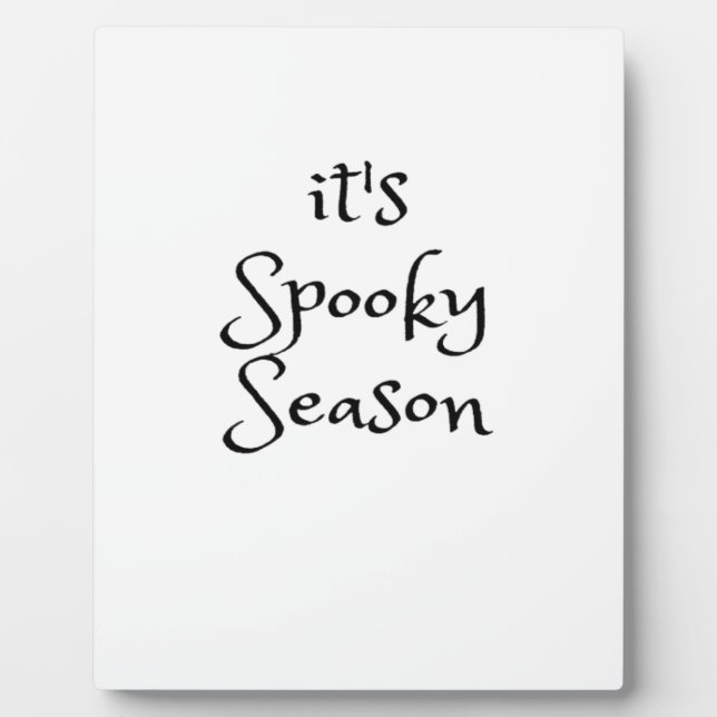 Tis The Season - Its Spooky Season Plaque (Front)