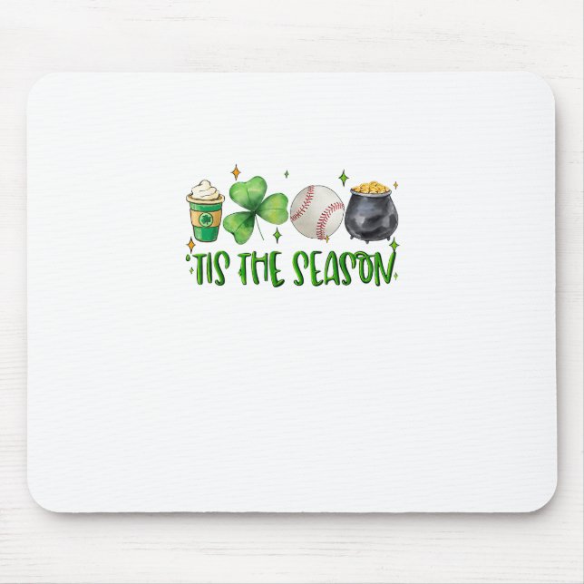 Tis The Season Latte Patricks Day Baseball Mouse Mat (Front)