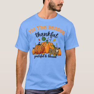 Tis The Season Latte Pumpkin Spice Thankful Happy T-Shirt