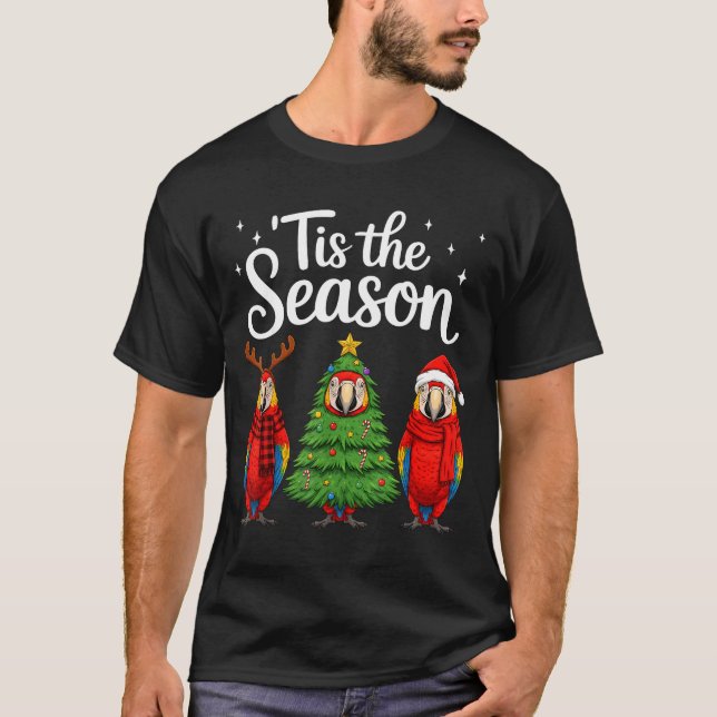 Tis The Season Let Macaw Christmas Santa Parrot  T-Shirt (Front)