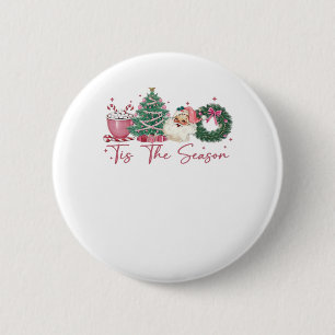 Tis The Season Merry Christmas Cute Xmas Coffee Ch 6 Cm Round Badge