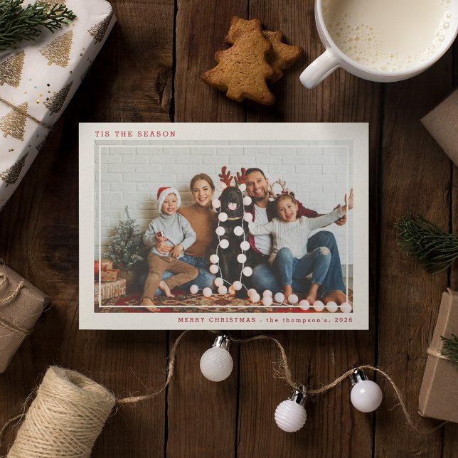 Tis the Season' Merry Christmas Photo  Holiday Card (Creator Uploaded)