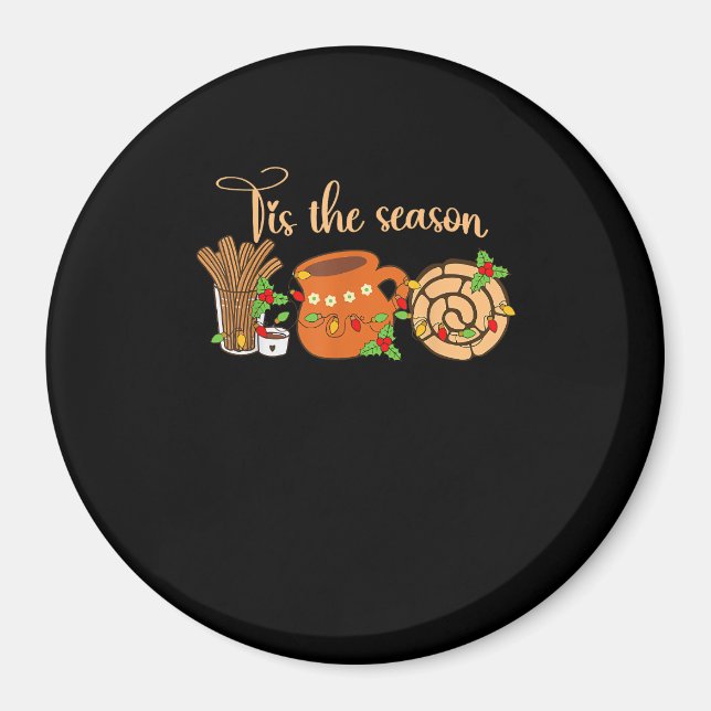 Tis The Season Mexican Christmas Cafecito Pan Dulc Magnet (Front)