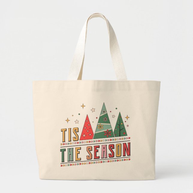 Tis The Season Modern Christmas Typography Large Tote Bag (Front)