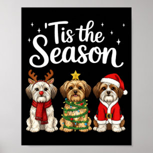 Tis The Season Morkie Christmas Santa Dog Lover  Poster