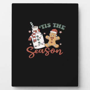Tis The Season New Years Funny Christmas Plaque