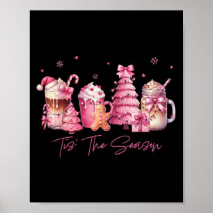 Tis The Season Nk Christmas Coffee C Latte Drink O Poster
