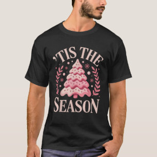 Tis The Season Pink Christmas Tree Aesthetic Holid T-Shirt