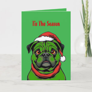 Tis The Season Pug Card