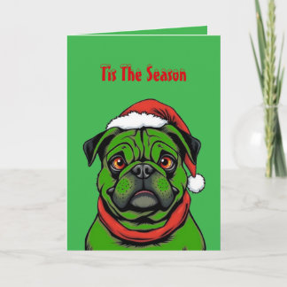 Tis The Season Pug Card