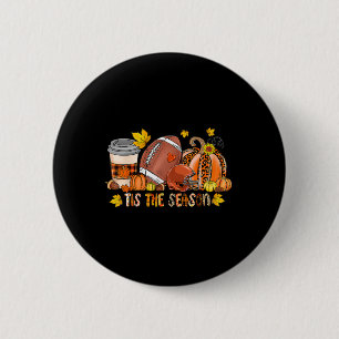 Tis The Season Pumpkin American Football Thanksgiv 6 Cm Round Badge