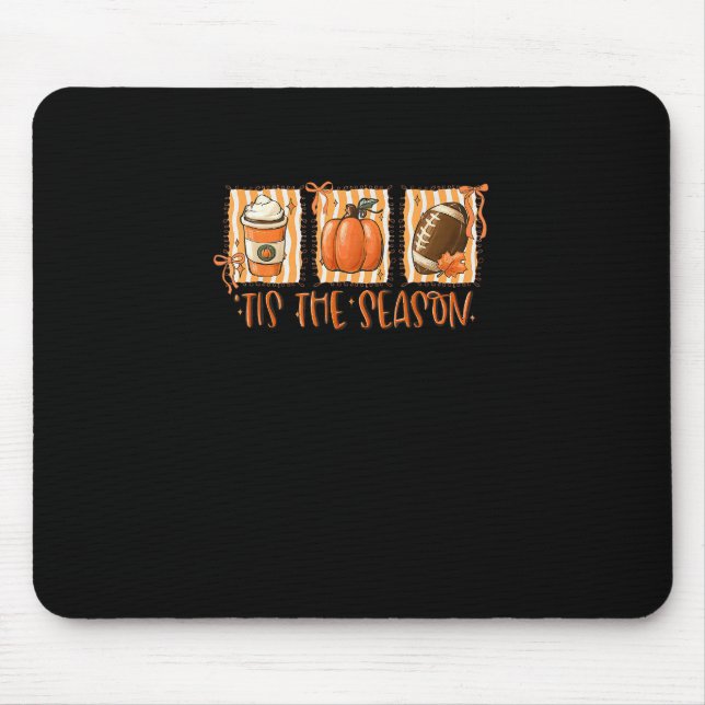Tis The Season Pumpkin American Football Thanksgiv Mouse Mat (Front)