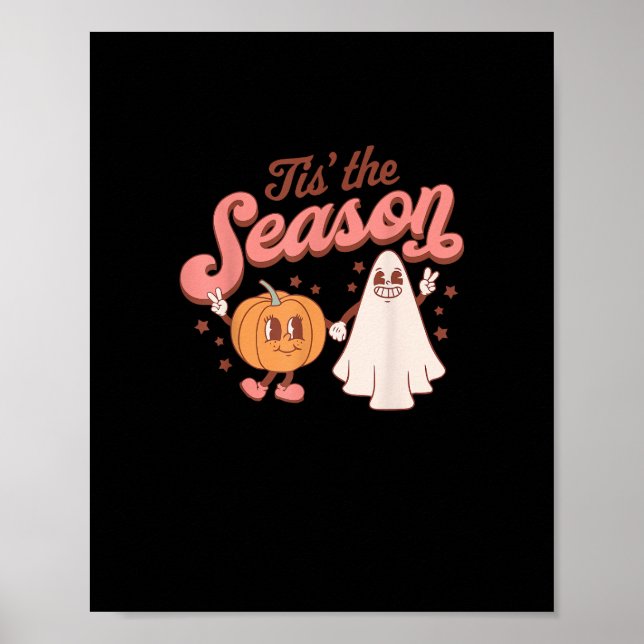 Tis The Season Pumpkin Boo 60s 70s Halloween Costu Poster (Front)