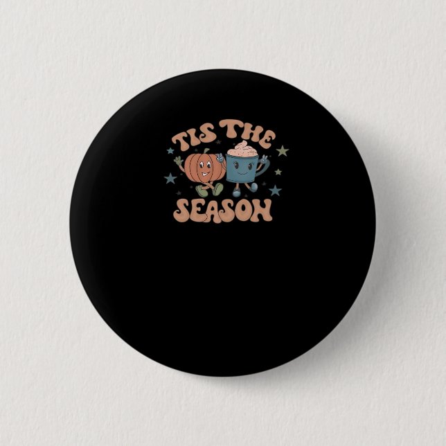 Tis The Season Pumpkin Fall Coffee Retro 6 Cm Round Badge (Front)