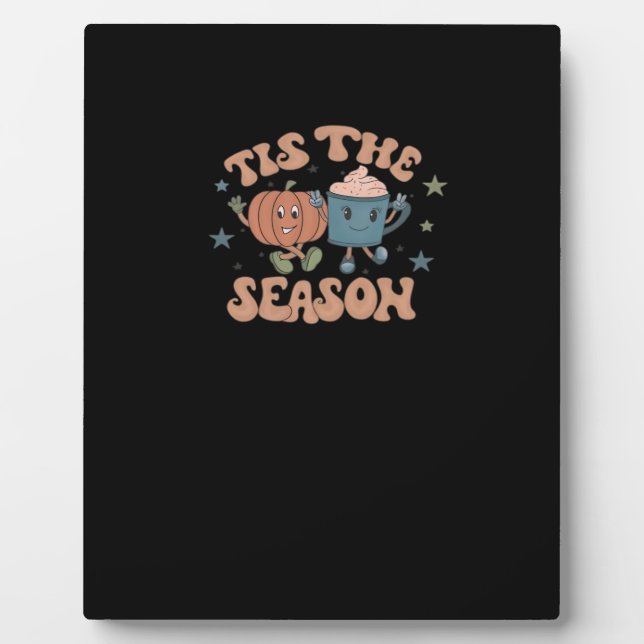 Tis The Season Pumpkin Fall Coffee Retro Plaque (Front)