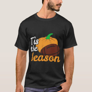Tis the Season Pumpkin Fall Design T-Shirt