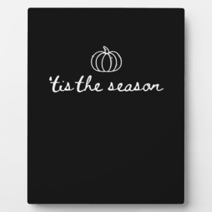 Tis The Season Pumpkin Fall Thanksgiving Plaque