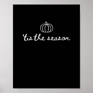 Tis The Season Pumpkin Fall Thanksgiving Poster