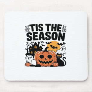 Tis The Season Pumpkin Halloween Fall Funny Cute T Mouse Mat