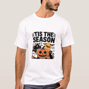 Tis The Season Pumpkin Halloween Fall Funny Cute T T-Shirt