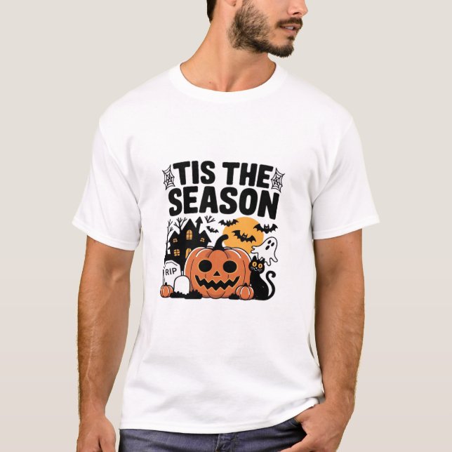 Tis The Season Pumpkin Halloween Fall Funny Cute T T-Shirt (Front)