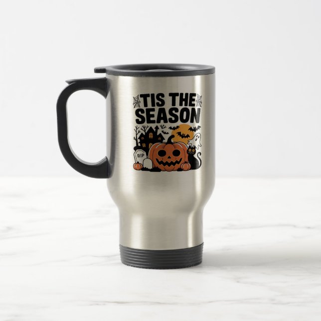 Tis The Season Pumpkin Halloween Fall Funny Cute T Travel Mug (Left)