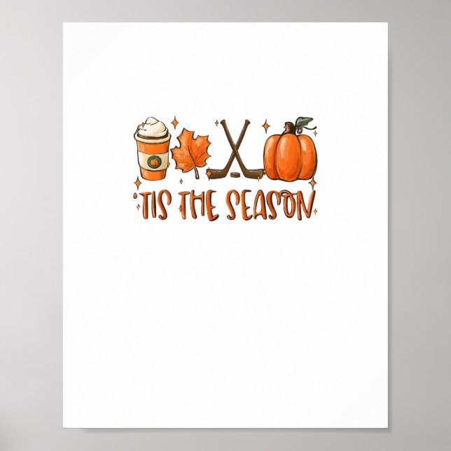 Tis The Season Pumpkin Latte Fall Leaves Thanksgiv Poster (Front)