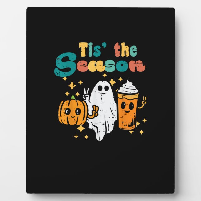 Tis The Season Pumpkin Latte Retro Halloween Fall Plaque (Front)